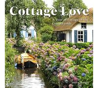 Cottage Love Wall Calendar 2023: A Year of Escape in the Countryside