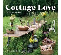 Cottage Love Wall Calendar 2024: A Year in the Countryside