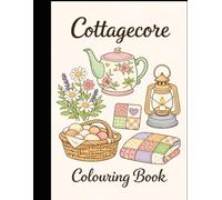 Cottagecore Colouring Book for Adults: 20 Cozy Aesthetic Pages
