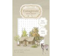 Cottagecore Word Search Puzzle Book: Easy to Read Print with Cottagecore Theme, Aesthetic, Vintage Feel, Nature, Simple Cozy Activity Book | 6x9 ... Free Time, Retirement, Young Adults, Teens