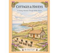 Cottages & Havens: A Coloring Adventure Through Hidden Havens