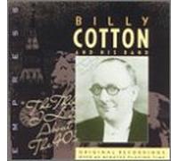 Cotton, Billy - Things I Love About the 40's