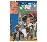 Cotton Comes to Harlem: Chester Himes (Penguin Modern Classics)