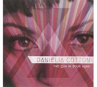 Cotton, Danielia - Gun in Your Hand -Digi-