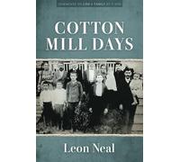 Cotton Mill Days: Comments on Like a Family by a Son