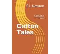 Cotton Tales: A Collection of Southern Short Stories