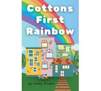 Cottons First Rainbow: Educational bedtime story for children, baby's, infants, and kids.: 1 (Brainy Bedtime Stories)