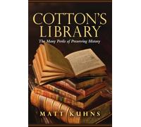 Cotton's Library: The Many Perils of Preserving History