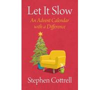 Cottrell - Let It Slow An Advent Calendar with a Difference - New pap - L555z