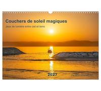 Couchers de soleil magiques - Jeux de lumière entre ciel et terre (Calendrier mural 2027 DIN A3 vertical), CALVENDO calendrier mensuel: Découvrez la ... lumière dorée et poétique de l'heure bleue.