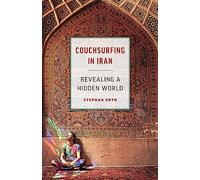 Couchsurfing in Iran: Revealing a Hidden World