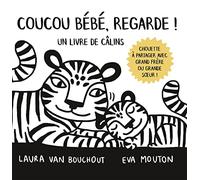 Coucou bébé, regarde ! Un livre de câlins