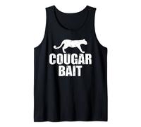 Cougar Bait Funny Gift Cougar Hunting Fishing Dirty Joke Tank Top
