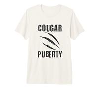 Cougar Puberty - Fun Perimenopause Menopause Midlife Premium T-Shirt
