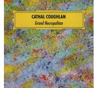 Coughlan Cathal - Grand Necropolitan