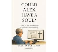 Could Alex Have a Soul? (The Cloud Café Dialogues)