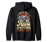 Could Be A Train Spotting Kinda Day - Railfan Zip Hoodie
