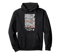 Could be Friday night shift life quote for tired nurses Pullover Hoodie