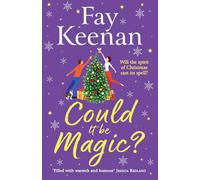 Could It Be Magic?: A BRAND NEW gorgeously warm, festive read from Fay Keenan for Christmas 2025 (Brambleton, 2)