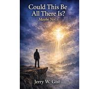 Could This Be All There Is?: Maybe Not. (The Awakening Series)