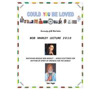 Could You Be Loved : Rastafari-Reggae Bob Marley: Africa Scattered for Rhythm of Spirit of Oneness for the World