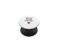 Could You Put Me On Your To Do List Romantic Pick-Up Line PopSockets Adhesive PopGrip