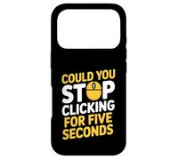 Could You Stop Clicking For Five Seconds IT Computer Support Case for iPhone 17 Pro
