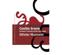Coulée Brune - Comment le fascisme inonde notre langue