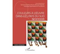 Couleurs à l’œuvre dans les pays du sud: Agir sur le monde