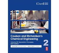 Coulson and Richardson’s Chemical Engineering: Volume 2B: Separation Processes