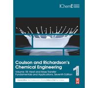 Coulson and Richardson's Chemical Engineering: Volume 1B: Heat and Mass Transfer: Fundamentals and Applications