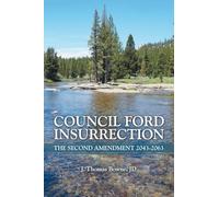 Council Ford Insurrection: The Second Amendment 2043-2063