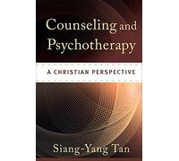 Counseling and Psychotherapy - A Christian Perspective