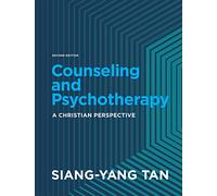 Counseling and Psychotherapy - A Christian Perspective