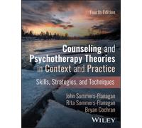 Counseling and Psychotherapy Theories in Context and Practice : Skills, Strategies, and Techniques