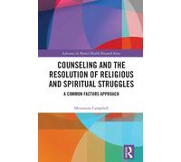 Counseling and the Resolution of Religious and Spiritual Struggles : A Common Factors Approach