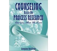 Counseling Based On Process Research: Applying What We Know