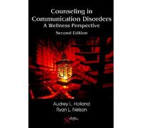 Counseling in Communication Disorders: A Wellness Perspective