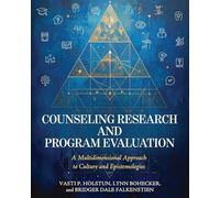 Counseling Research and Program Evaluation: A Multidimensional Approach to Culture and Epistemologies
