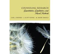 Counseling Research – Quantitative, Qualitative, and Mixed Methods