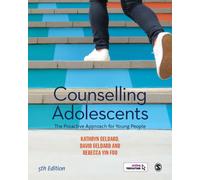 Counselling Adolescents : The Proactive Approach for Young People