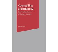 Counselling and Identity: Self Realisation in a Therapy Culture