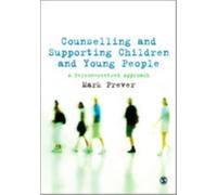 Counselling and Supporting Children and Young People : A Person-centred Approach