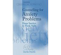Counselling for Anxiety Problems: (Therapy in Practice 2nd Revised edition)