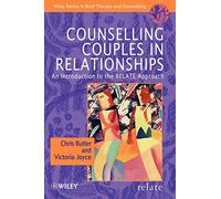 Counselling Couples In Relationships: An Introduction to the RELATE Approach: 1 (Wiley Series in Brief Therapy & Counselling)