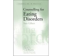 Counselling for Eating Disorders (Therapy in Practice)