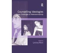 Counselling Ideologies – Queer Challenges to Heteronormativity