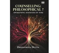 Counselling philosophical ?:Awakening Socrates in you