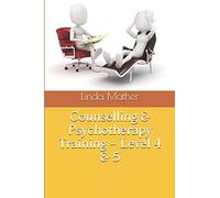 Counselling & Psychotherapy Training - Level 4 & 5