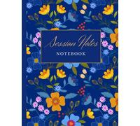 Counselling Session Notes: Notebook for Therapists, Counselors, and Coaches to Organize, and Track Client's Sessions, Appointments, Therapeutic ... Plans | 8.5 x 11 inches(A4 Size),120 Pages.